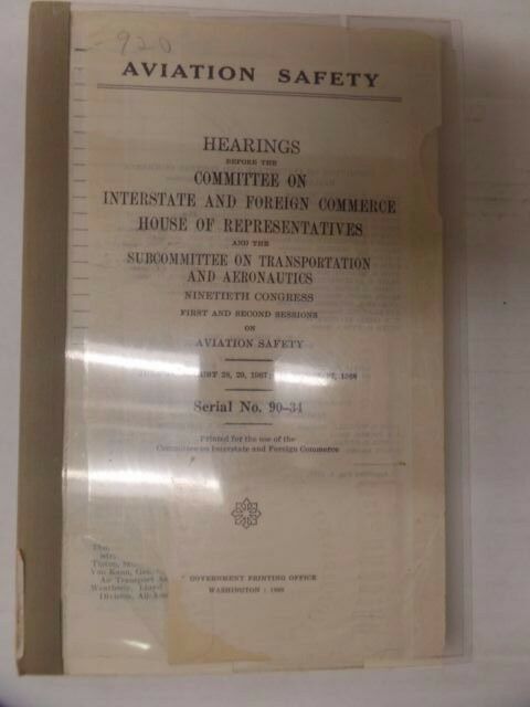 Aviation Safety Committee Hearing July/August/ March 1968 EX-FAA 011317DBE2