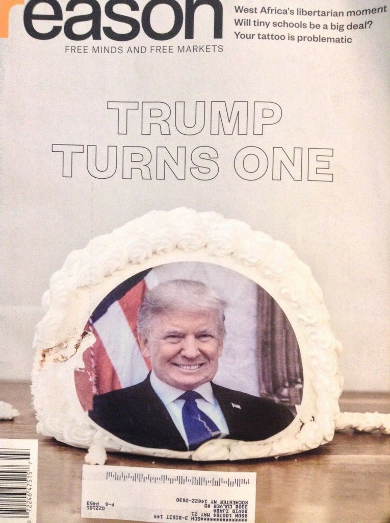 Reason Magazine Donald Trump Turns One March 2018 041918nonrh