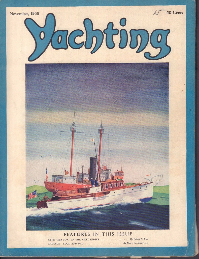 Yachting November 1939 Sea Fox, Rover N Bavier Jr, Fittings 062317nonDBE
