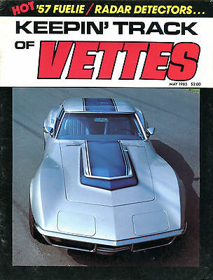 Keepin' Track Of Vettes Magazine May 1985 '57 Fuelie EX 022216jhe