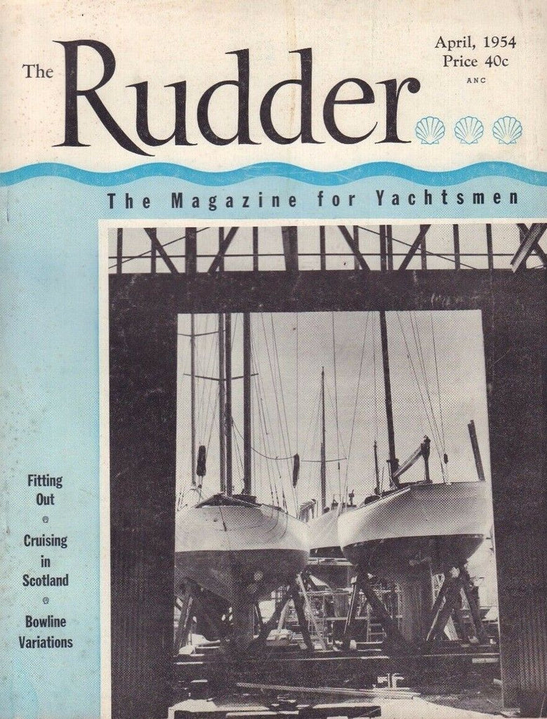 The Rudder April 1954 Fitting Out, Cruising in Scotland, Bowline 042117nonDBE2