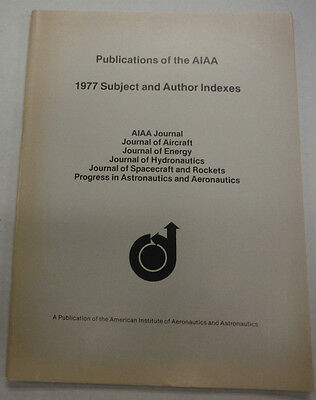 Journals Of The AIAA Magazine Author And Subject Indexes 1977 FAL 071615R