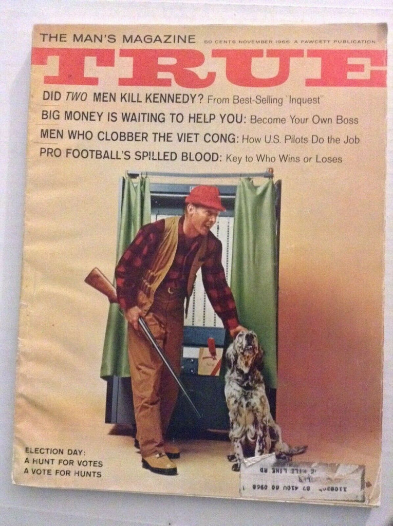 True Magazine Election Day & Who Killed Kennedy November 1966 072119nonrh
