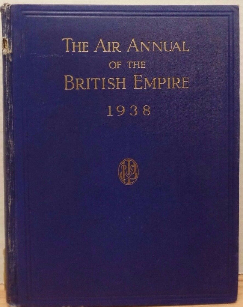 The Air Annual of The British Empire 1938 VG FAA 012117DBE