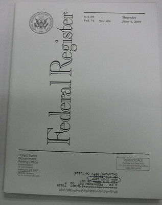 Federal Register Magazine June 4, 2009 Vol.74 No.106 FAL 081915R3