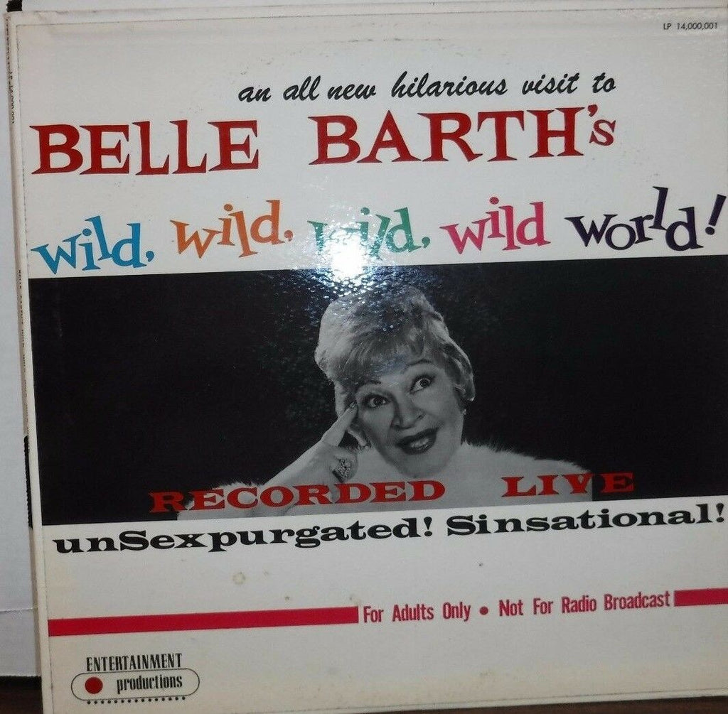 Belle Barth's Wild Wild Wild Wild World 33RPM LP14000001 111116LLE