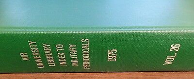 Air University Library Index to Military Periodicals 1975 Ex-FAA Book 033016ame2