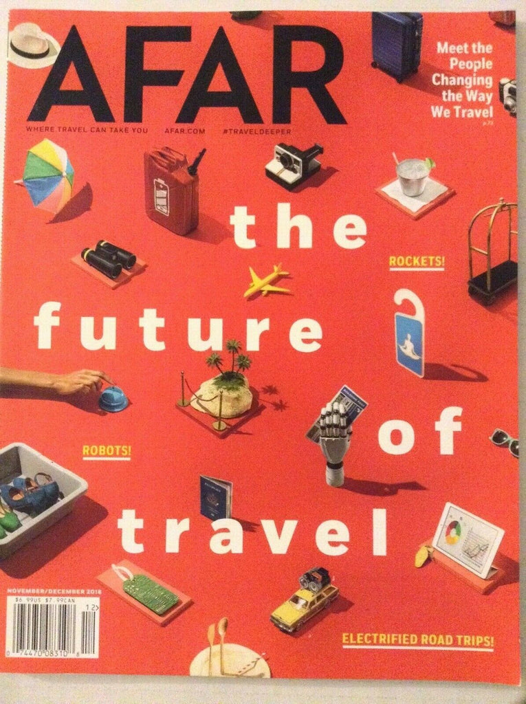 Afar Magazine The Future Of Travel November/December 2018 022219nonrh