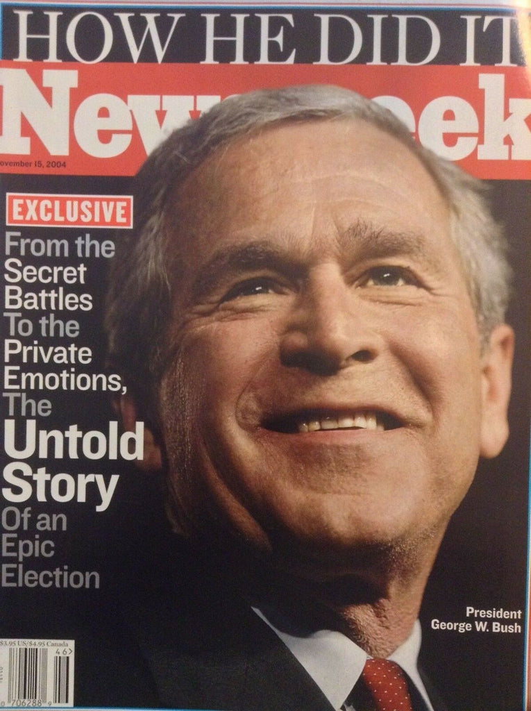 Newsweek Magazine George W. Bush Untold Story November 15, 2004 041918nonrh