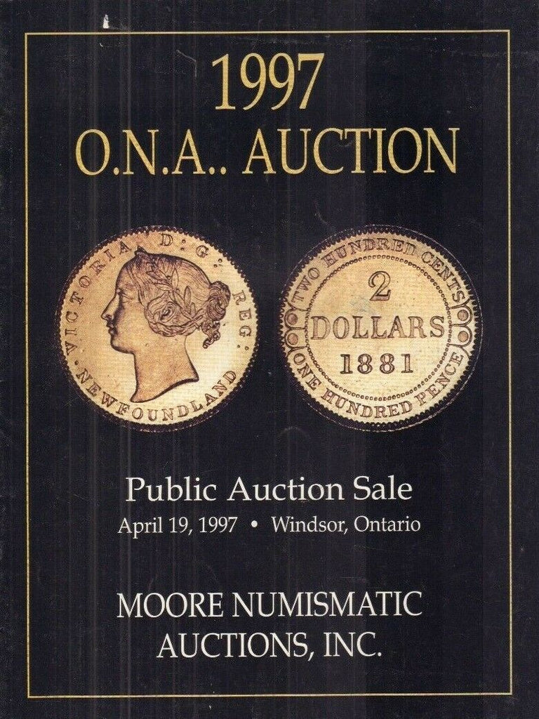 O.N.A. Public Auction Catalog Moore Numismatic April 19, 1997 031318nonr