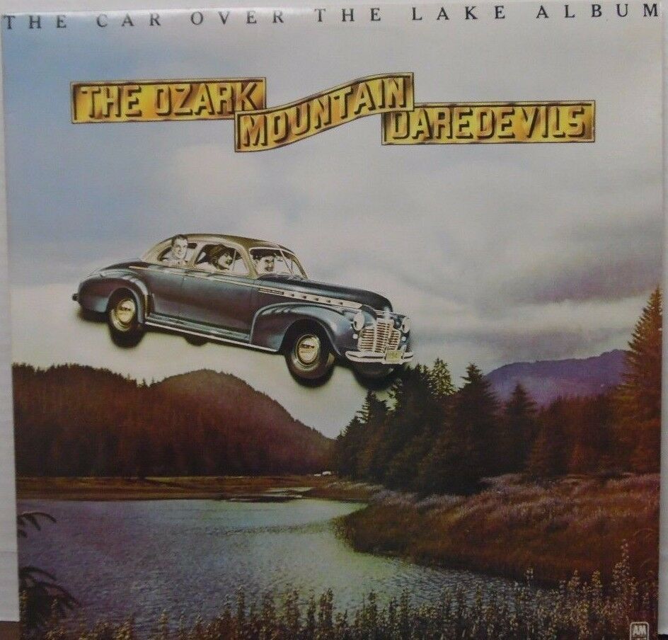 The Dzark Mountain Daredevils the car over the lake album SP4549 121016LLE#2
