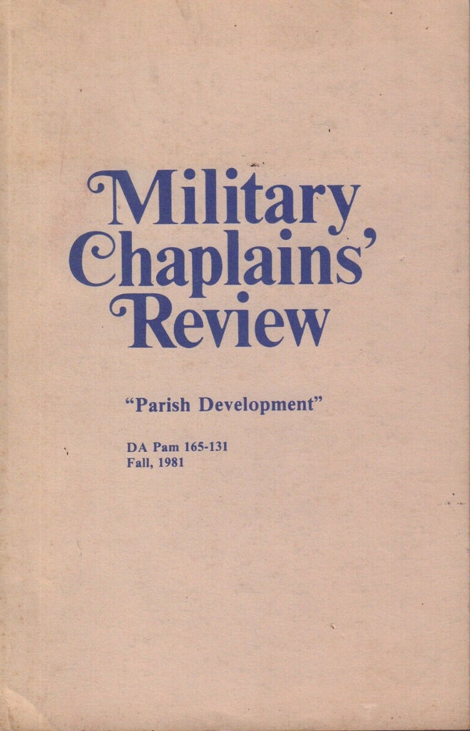 Military Chaplains' Review Magazine Fall 1981 Parish Development 090917nonjhe