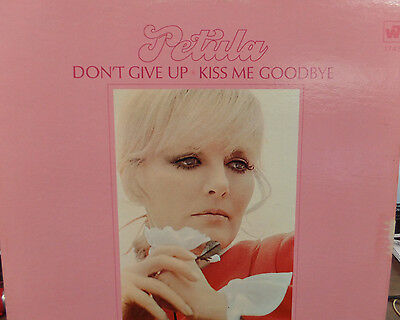 Don't Give Up * Kiss Me Goodbye Petula Clark 33RPM 041816 TLJ