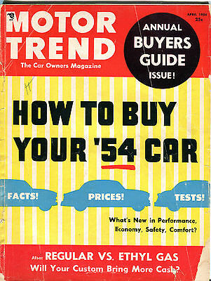 Motor Trend Magazine April 1954 How To Buy Your '54 Car GD 041416jhe