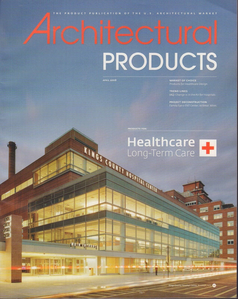 Architectural Products Magazine April 2008 Kings County Hospital 072317nonjhe