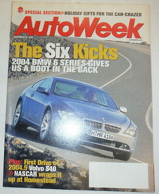 Autoweek Magazine BMW 6 Series Volvo S40 November 2003 041015R