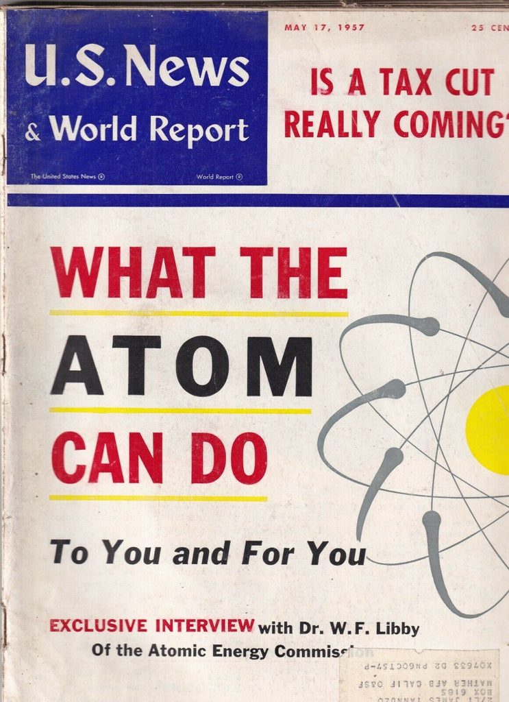 U.S. News What The Atom Can Do & Tax Cuts May 1957 092619nonr