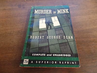 Murder in Mink Robert George Dean 1941 182pgs Novel 121915ame