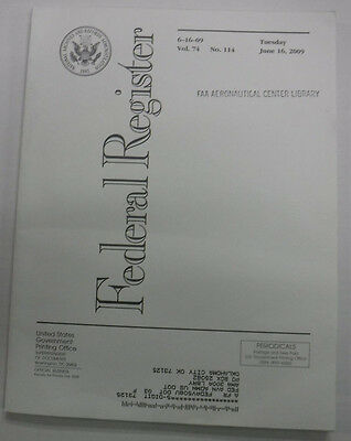 Federal Register Magazine June 16, 2009 Vol.74 No.114 FAL 081915R3