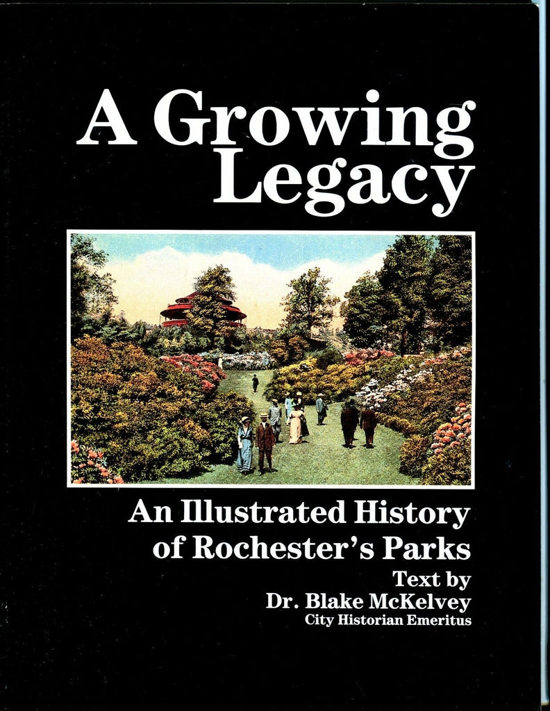 Rochester New York Illustrated History Parks Blake McKelvey 1988 EX 051517nonjhe
