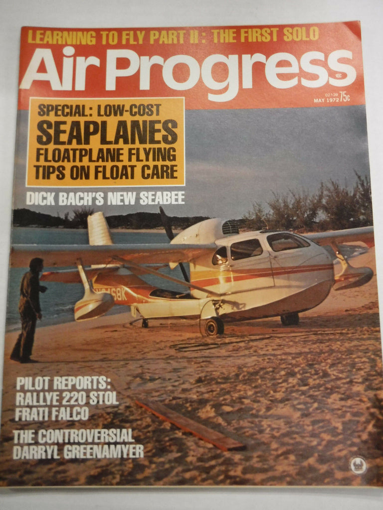 Air Progress Magazine Seaplanes & Rallye 220 Stol May 1972 121416R