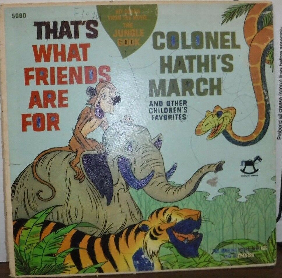 That's what friends are for Colonel Hathi's March and other childrens 110516LLE