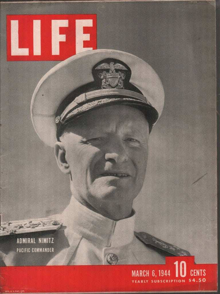 Life March 6 1944 Admiral Nimitz Pacific Commander WWII Vintage Ads 081919AME