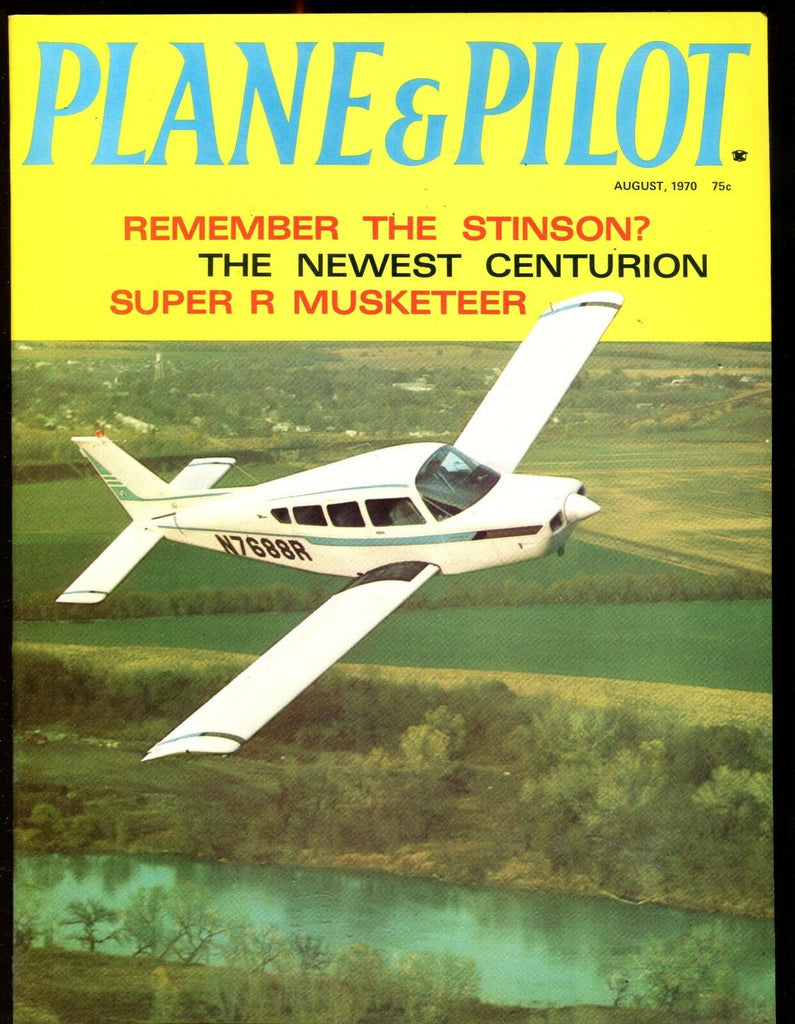 Plane & Pilot Magazine August 1970 Stinson Centurion EX No ML 112916jhe