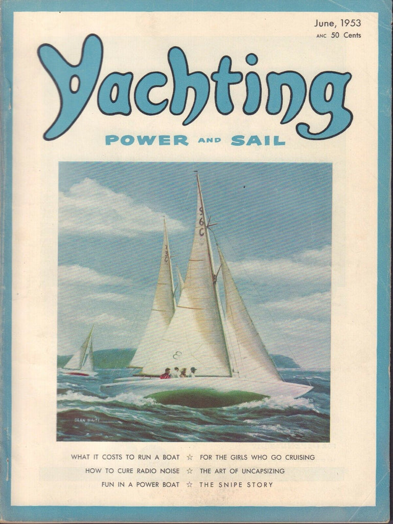 Yachting June 1953 What it Costs To Run A Boat, Uncapsizing 042817nonDBE