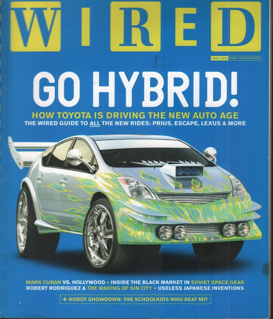 Wired April 2005 Toyota Mark Cuban Robert Rodriguez 021819AME