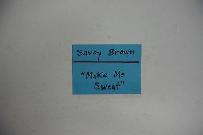 Savoy Brown Make Me Sweat 33RPM 012016 TLJ