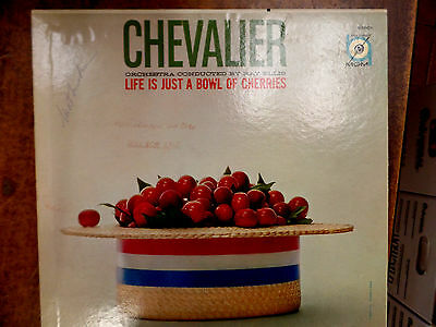 Life is just a Bowl of Cherries Maurice Chevalier (PROMO) 33 RPM EX+ 110415 TLJ