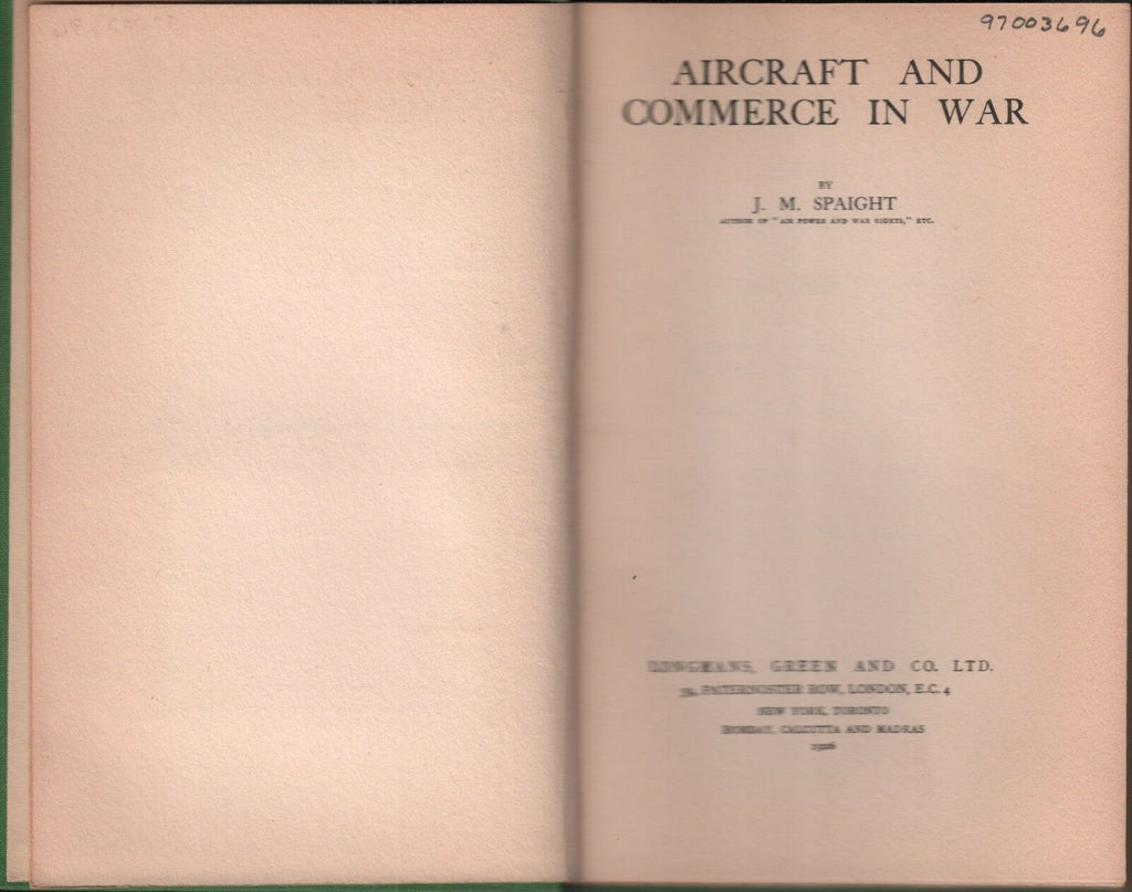 Aircraft and Commerce in War J.M. Spaight 1926 EX-FAA 111518AME