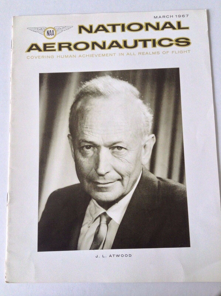 National Aeronautics Magazine J.L. Atwood March 1967 051617nonrh