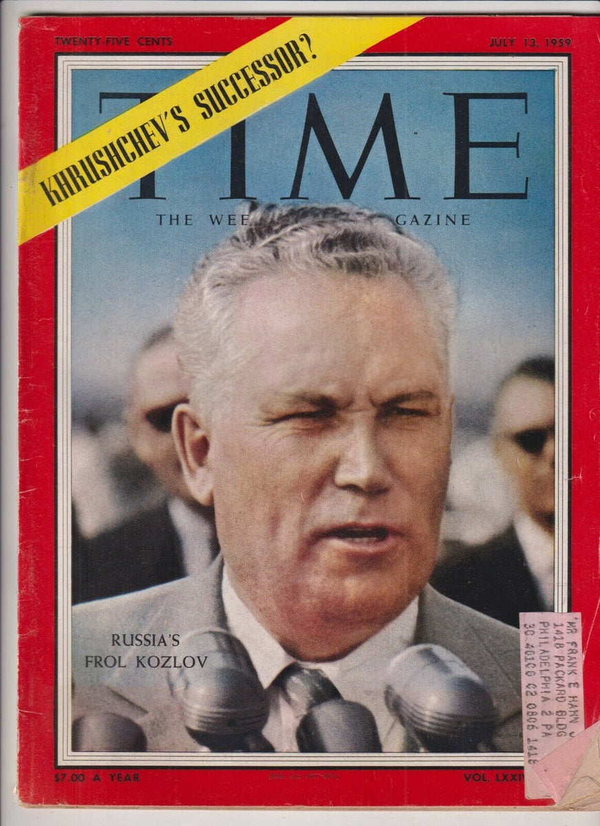 Time Magazine Russia's Frol Kozlov July 13, 1959 111919nonr – mr ...