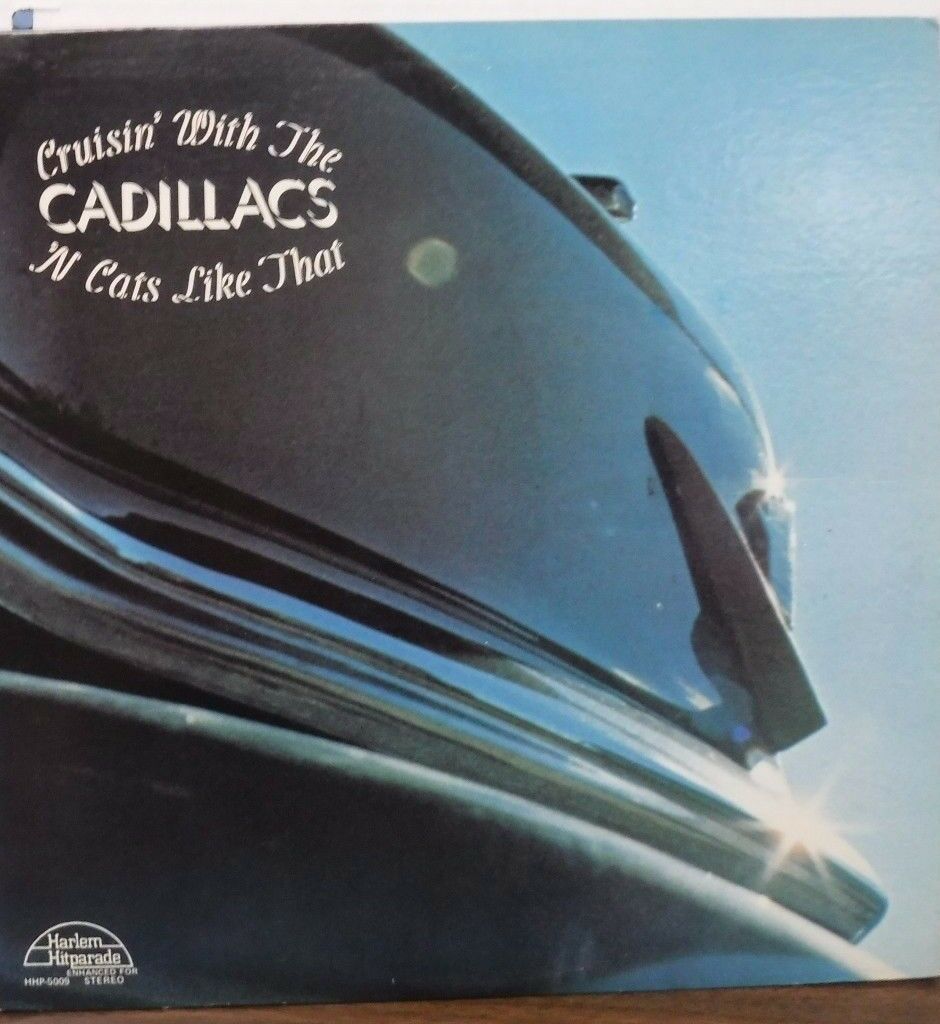 Cruisin' With the Cadillacs N Cats like that 33RPM #5009 010217LLE