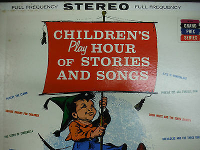 Children's Play Hour of Stories and Songs Grand Prix Series 33RPM EX 120215 TLJ