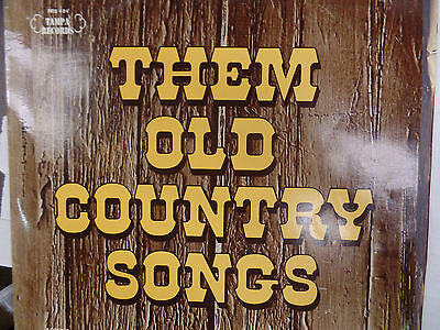 THEM OLD COUNTRY SONGS 33 RPM EX+ 111315 TLJ