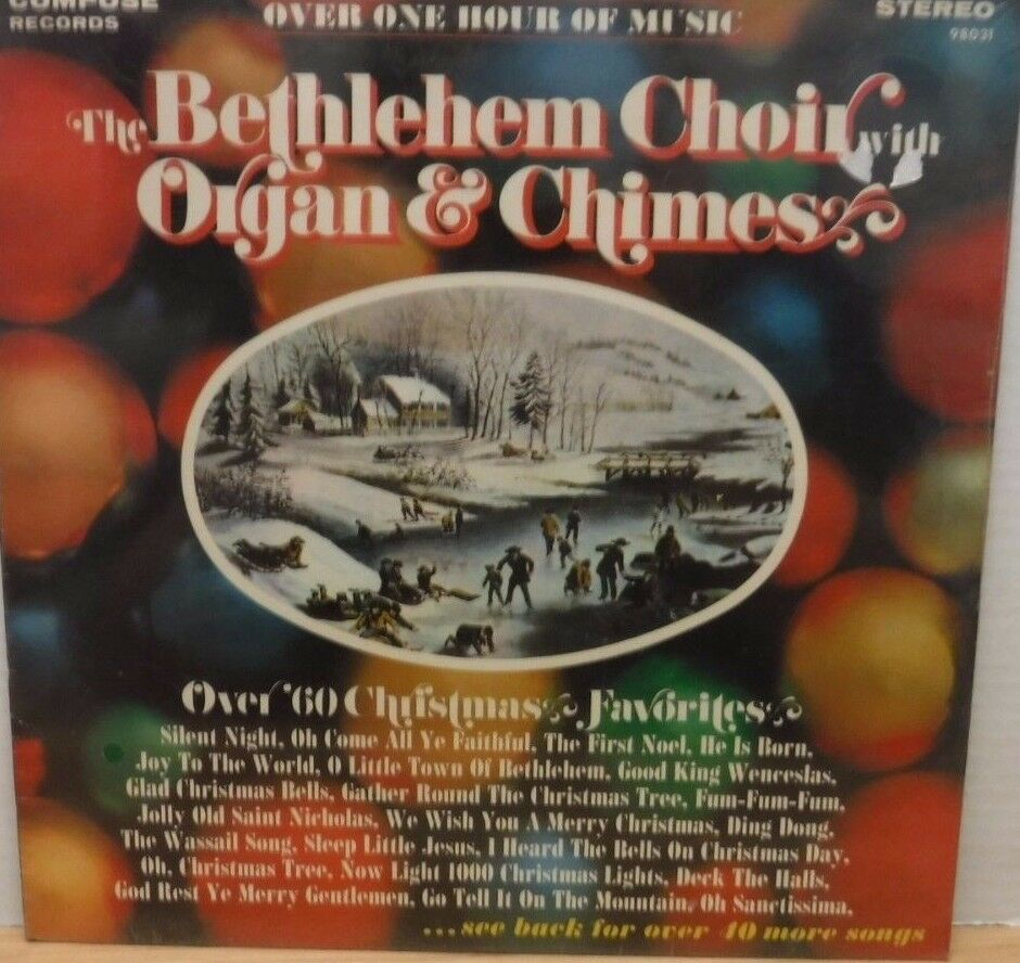 The Bethlehem Choir Organ & Chimes Compose 98031 33RPM 071117DBE