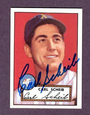 Autographed Signed 1952 Topps Reprint Series #116 Carl Scheib A's w/coa jh33
