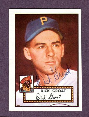 Autographed Signed 1952 Topps Reprint Series #369 Dick Groat Pirates w/coa jh33