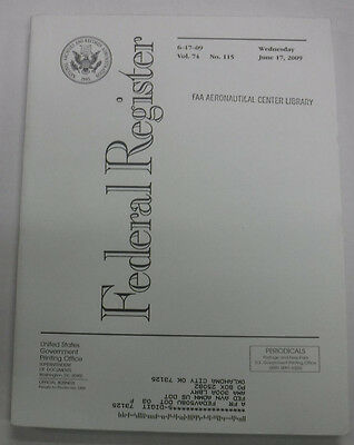 Federal Register Magazine June 17, 2009 Vol.74 No.115 FAL 081915R3