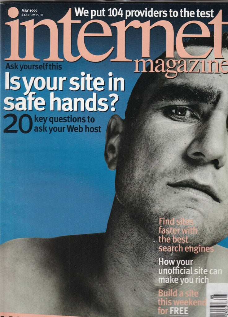 Internet Magazine Is Your Site In Safe Hands May 1999 100919nonr