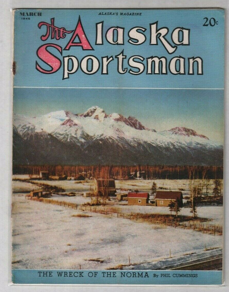 The Alaska Sportsman The Wreck Of The Norma March 1945 012120nonr