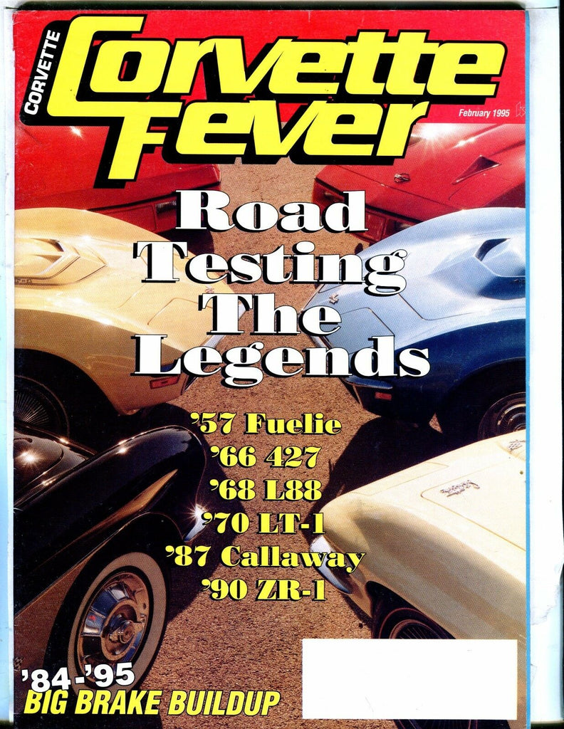 Corvette Fever Magazine February 1995 '57 Fuelie VG No ML 042617nonjhe