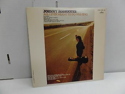 Johnny Rodriguez All I Ever Meant To Do Was Sing Mercury SRM-1-686 072216DBE