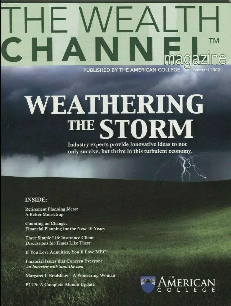 The Wealth Channel Magazine Winter 2009 Weathering The Storm 021220DBE