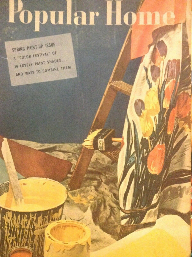Popular Home Magazine Spring Paint Up Issue Spring 1945 111518nonrh