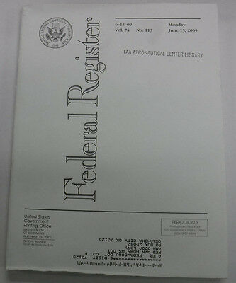 Federal Register Magazine June 15, 2009 Vol.74 No.113 FAL 081915R3