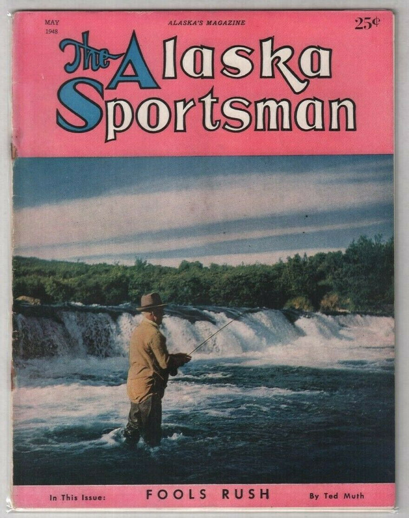 The Alaska Sportsman Fools Rush May 1948 012120nonr